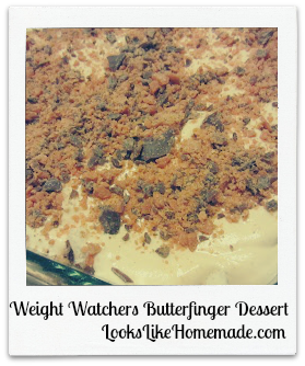 Weight Watchers Butterfinger Dessert Looks Like Homemade